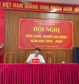 HỘI NGHỊ VIÊN CHỨC, NGƯỜI LAO ĐỘNG NĂM HỌC 2025 - 2026
